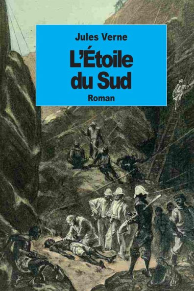 L'ï¿½toile du Sud: Le pays des diamants