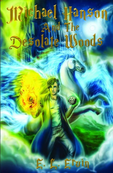 Michael Hanson and The Desolate Woods