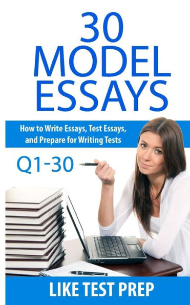 30 Model Essays Q1-30: 120 Model Essay 30 Day Pack 1