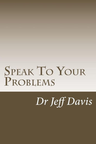 Speak To Your Problems: Say What You Want