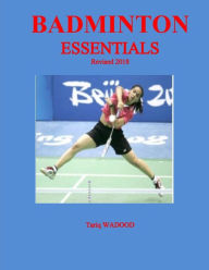 Title: Badminton Essentials, Author: Tariq Wadood