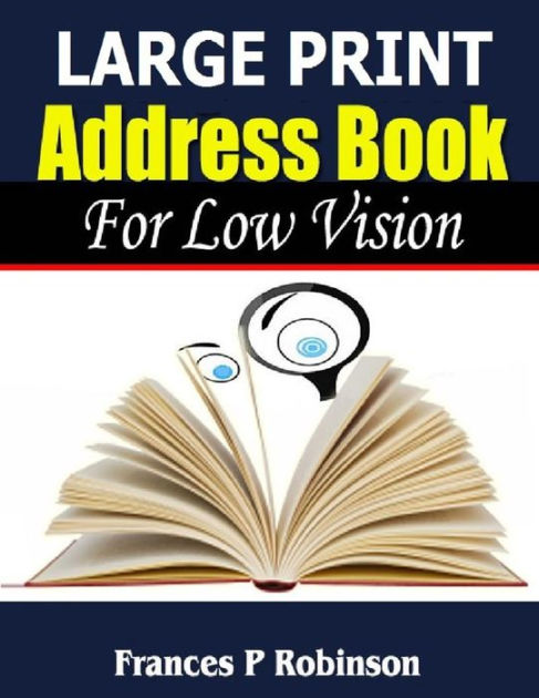 Large print address book for low vision by frances p robinson 