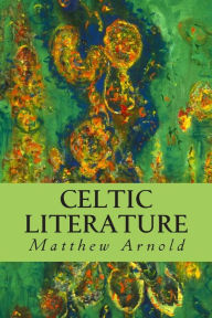 Title: Celtic Literature, Author: Matthew Arnold