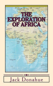 Title: The Exploration of Africa, Author: Mungo Park
