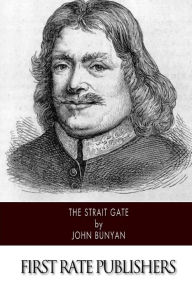 Title: The Strait Gate, Author: John Bunyan