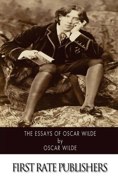 The Essays of Oscar Wilde