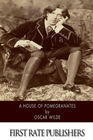 Title: A House of Pomegranates, Author: Oscar Wilde