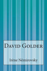 Title: David Golder, Author: Irene Nemirovsky