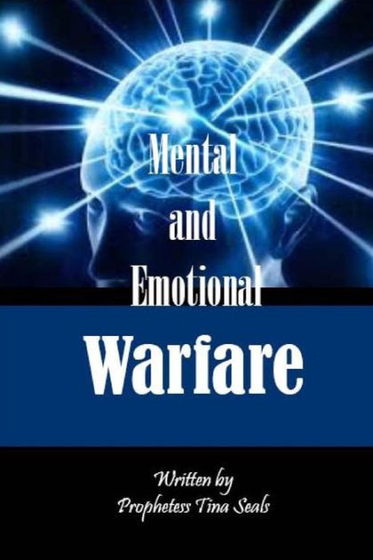 Mental and Emotional Warfare by Prophetess Tina Seals, Paperback ...