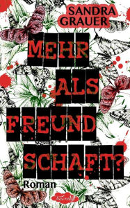 Title: Mehr als Freundschaft?, Author: Sandra Grauer