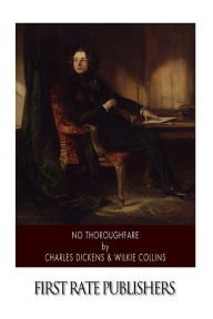 Title: No Thoroughfare, Author: Wilkie Collins