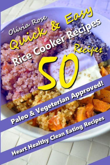 Quick & Easy Recipes: Over 50 Simple and Delicious Vegan & Vegetarian ...