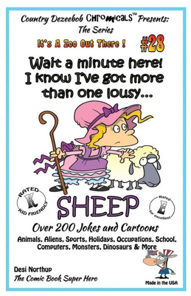 Wait a Minute Here! I Know I've Got More Than One Lousy SHEEP - Over 200 Jokes + Cartoons - Animals, Aliens, Sports, Holidays, Occupations, School, Computers, Monsters, Dinosaurs & More - in BLACK and WHITE: Comics, Jokes and Cartoons in Black and White -