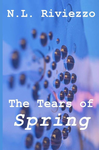 The Tears of Spring