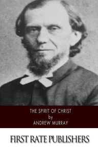 Title: The Spirit of Christ, Author: Andrew Murray