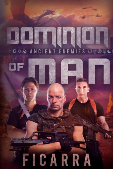 Dominion of Man: Ancient Enemies