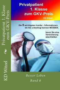 Title: Privatpatient 1. Klasse zum GKV-Preis, Author: Kd Witzel