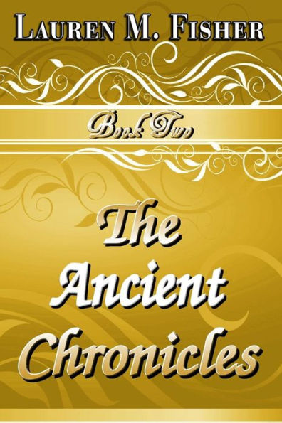 The Ancient Chronicles: Book 2