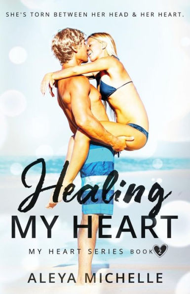 Healing my Heart: Book 2 - My Heart Series