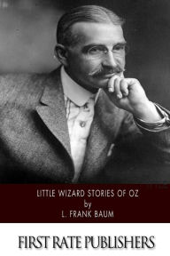 Title: Little Wizard Stories of Oz, Author: L. Frank Baum