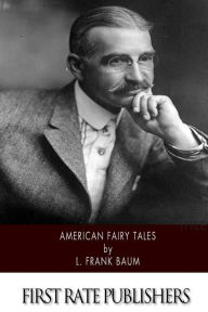 Title: American Fairy Tales, Author: L. Frank Baum