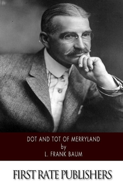 Dot and Tot of Merryland