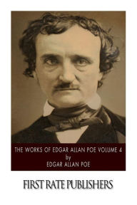 The Works of Edgar Allan Poe Volume 4