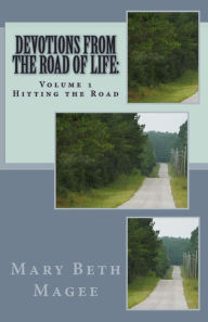 Title: Devotions from the Road of Life: Hitting the Road, Author: Mary Beth Magee