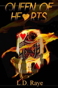 Title: Queen of Hearts, Author: L D Raye