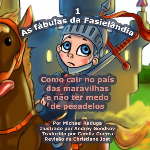 As fábulas da Fasielândia - 1: Como cair no país das maravilhas e não ter medo de pesadelos