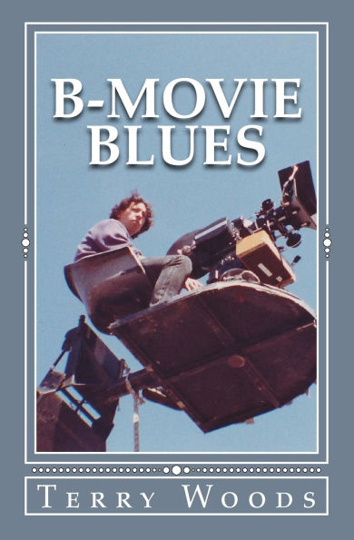 B-Movie Blues: a novella