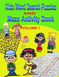 Title: Kids Word Search Puzzles and Maze Activity Book, Author: Info Ebooks Online