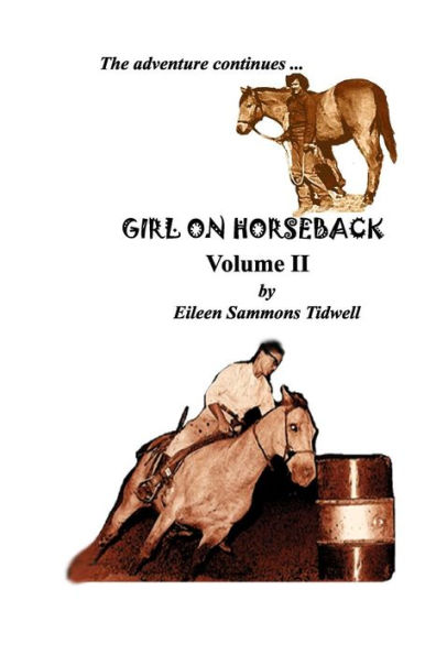 Girl on Horseback Volume II: The Adventure Continues...