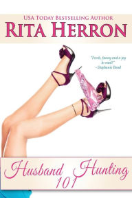 Title: Husband Hunting 101, Author: Rita Herron