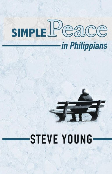 SIMPLE Peace in Philippians: A Self-Guided Journey through the Book of Philippians