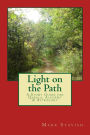 Light on the Path: A Study Guide for Qabala, Alchemy, & Astrology