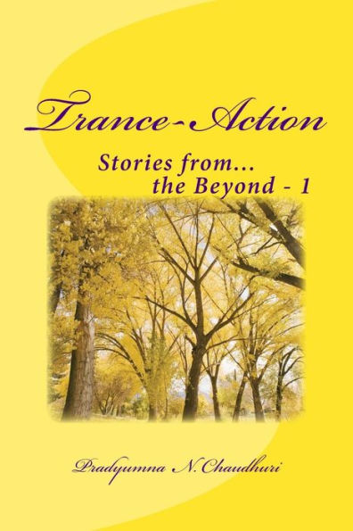 Trance-Action: Stories from the Beyond... 1