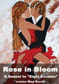 Title: Rose In Bloom, Author: Louisa May Alcott