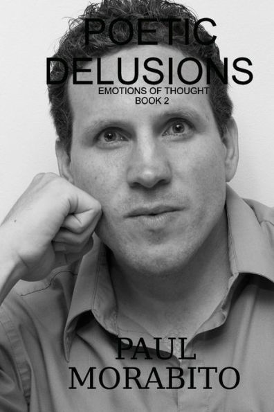 Poetic Delusions: Emotions of Thought