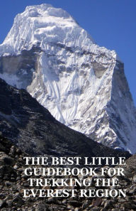 Title: The Best Little Guidebook for Trekking the Everest Region, Author: Nodoka Iwamoto