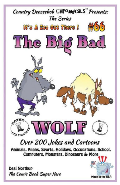 The Big Bad Wolf - Over 200 Jokes + Cartoons - Animals, Aliens, Sports, Holidays, Occupations, School, Computers, Monsters, Dinosaurs & More - in BLACK and WHITE: Comics, Jokes and Cartoons in Black and White