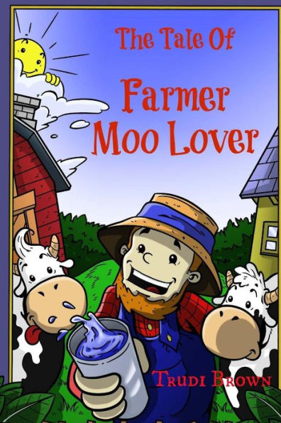 The Tale of Farmer Moo Lover