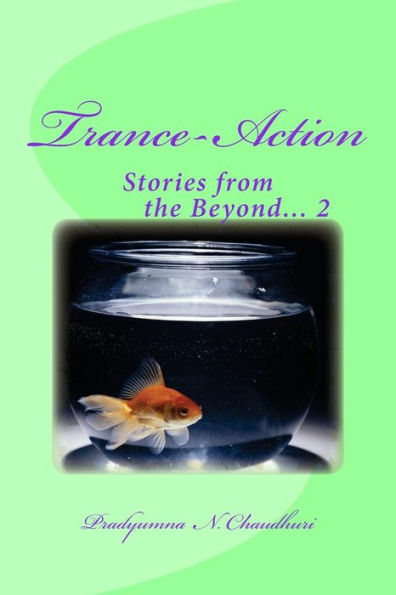 Trance-Action: Stories from the Beyond... 2