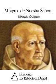 Title: Milagros de Nuestra Señora, Author: Gonzalo de Berceo
