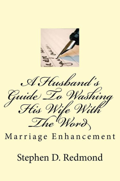 A Husband's Guide To Washing His Wife With The Word