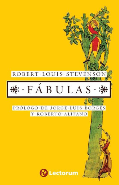 Fabulas: Prologo de Jorge Luis Borges y Roberto Alifano