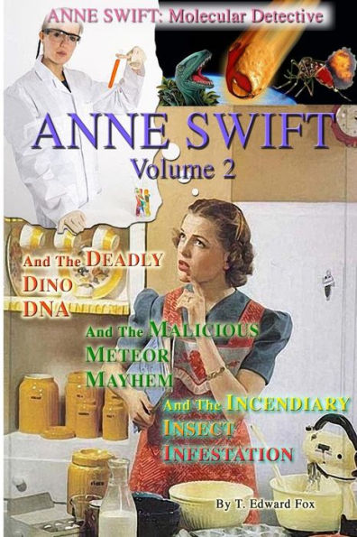 Anne Swift: Molecular Detective Volume 2: Second volume in the Anne Swift Mysteries