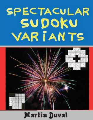 Spectacular Sudoku Variants - 