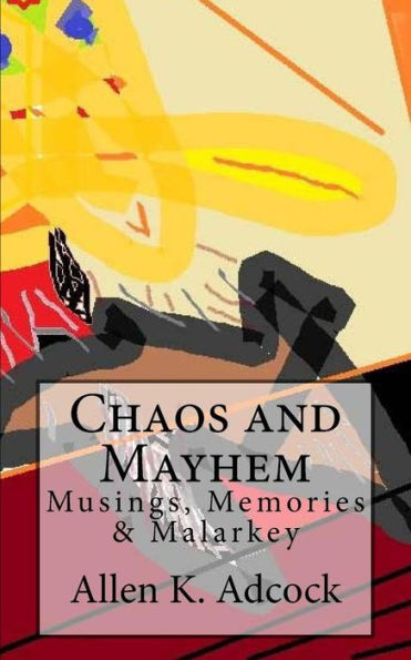 Chaos and Mayhem