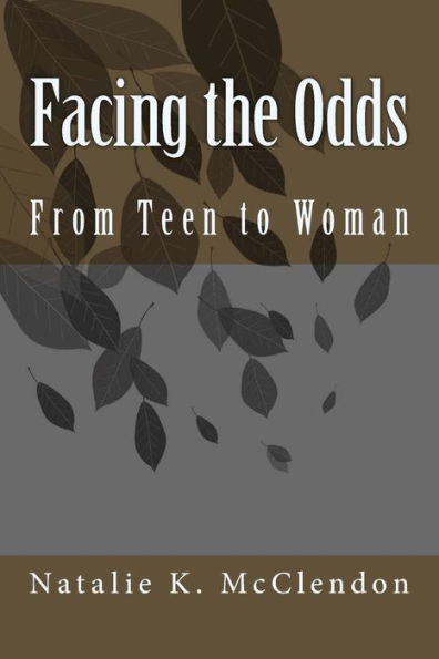 Facing the Odds: The Trials of a Woman